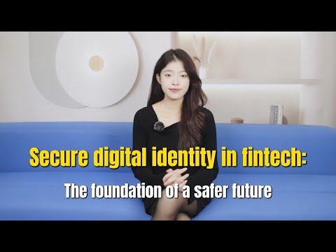 Secure digital identity in fintech: The foundation of a safer future