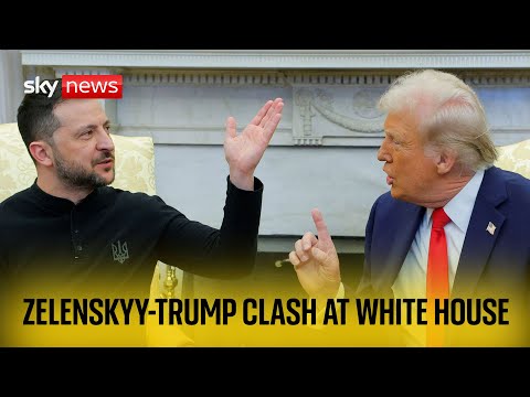 Trump and Zelenskyy clash in Washington